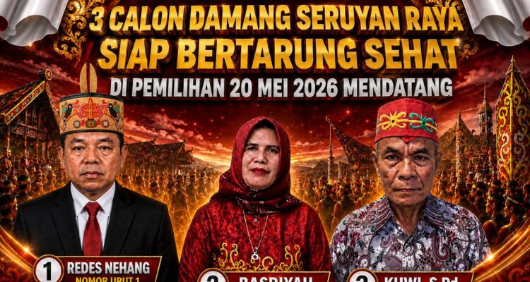 3 Calon Damang Seruyan Raya Siap Bertarung Sehat di Pemilihan 20 Mei 2026 Mendatang Calon Damang
