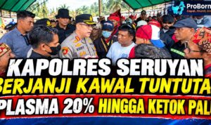 Kapolres Seruyan Berjanji Kawal Tuntas Tuntutan Plasma 20% Hingga Ketok Palu Kapolres berjanji