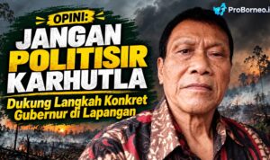 Jangan Politisir Karhutla, Dukung Langkah Konkret Gubernur di Lapangan opini
