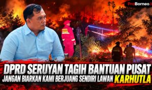DPRD Seruyan Tagih Bantuan Pusat: Janagn Biarkan Kami Berjuang Sendiri Lawan Karhutla karhutla